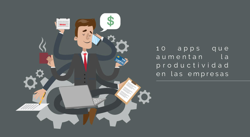 10 Apps Que Ayudan A La Productividad De Las Empresas Eude Business 2720